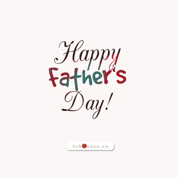 "Happy Father's Day"