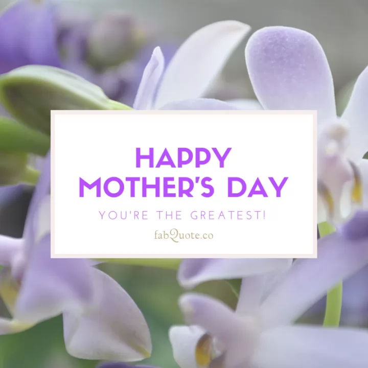"Happy Mother's Day to the Greatest"