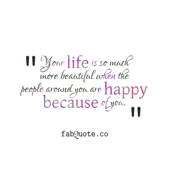 "Happy because of you"