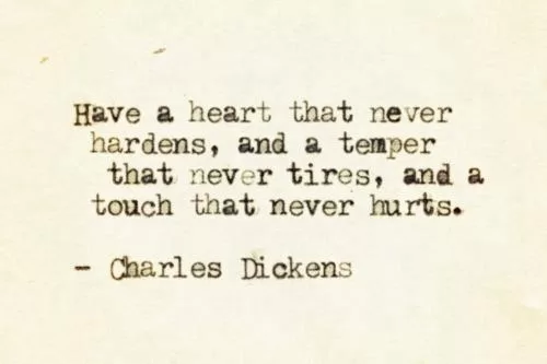 Charles Dickens about Heart, Temper and Touch