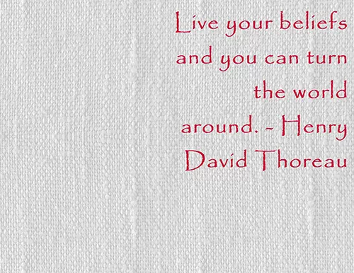 Henry David Thoreau - Live your belifs