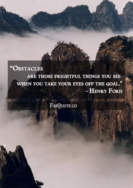 Henry Ford - "Obstacles"