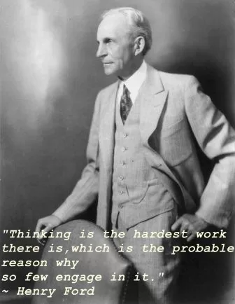 Henry Ford -  "Thinking"