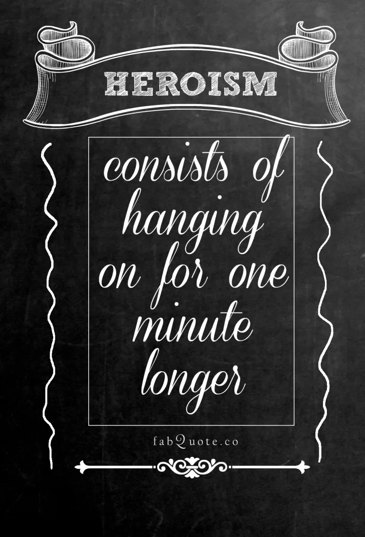 "Heroism"