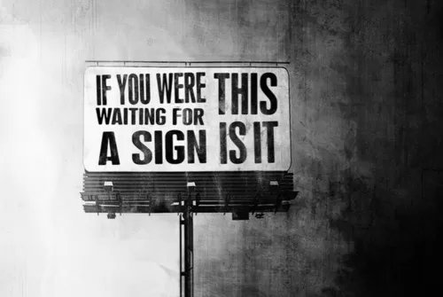 If you were waiting for a sign