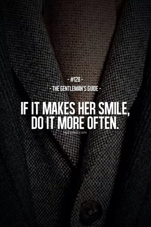 "If it makes her smile"