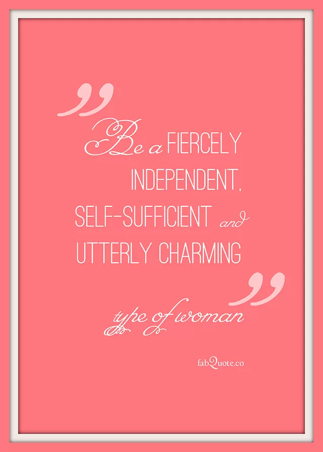 "Independent woman"