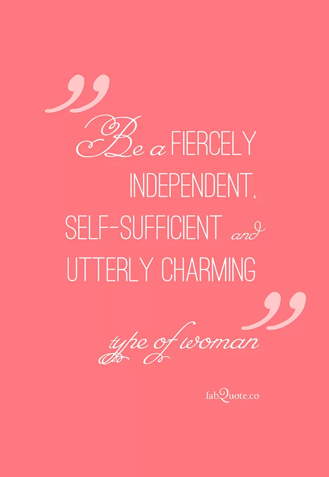 "Strong, independent woman"