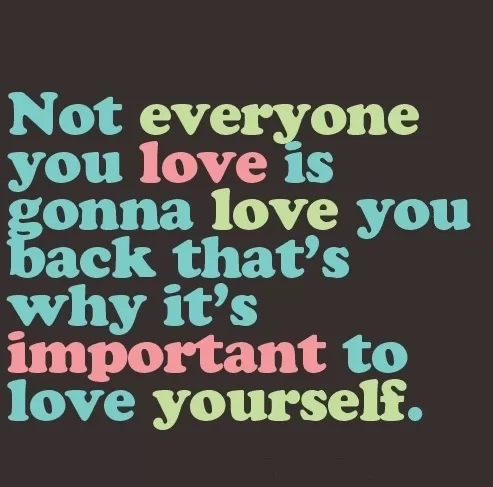 Is important to love yourself