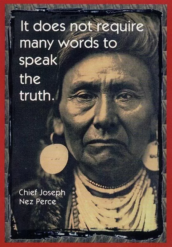 Chief Joseph Nez Perce - "The truth"