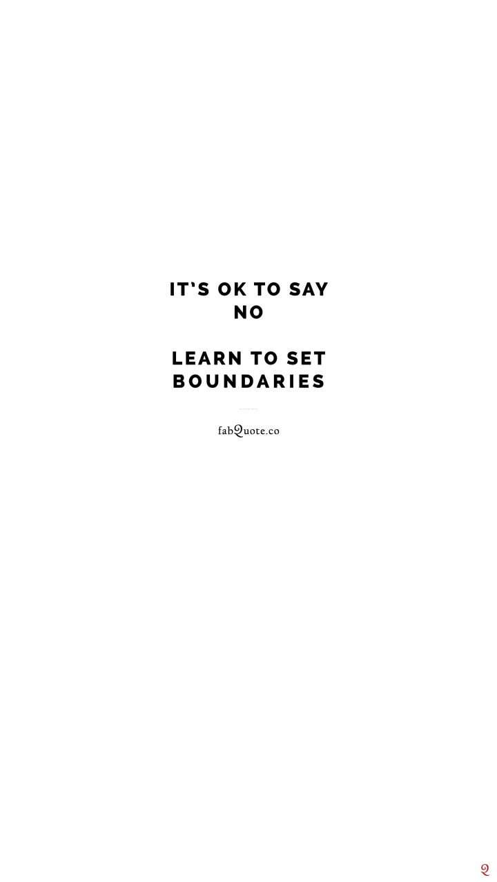 "It's ok to say no"