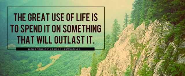 James Truslow Adams - Great use of life
