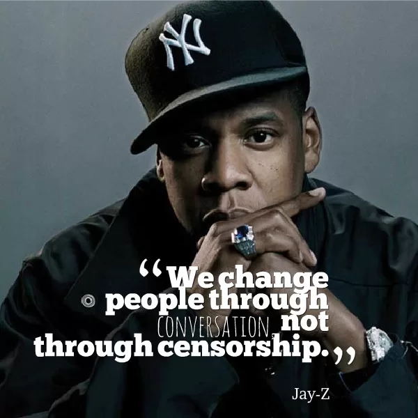 Jay-Z "Conversation versus Censorship"