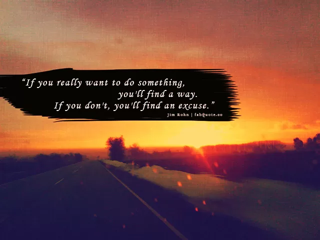 Jim Rohn - If you really want to do something