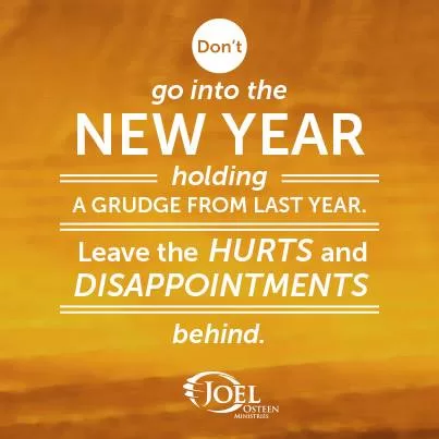Joel Osteen "Don't go into the New Year holding grudges"