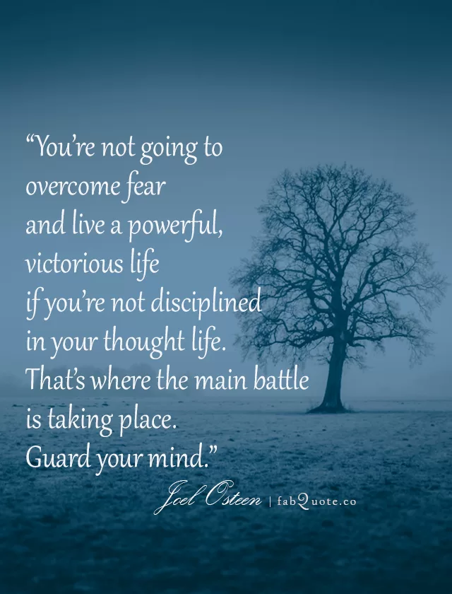 Joel Osteen "Guard your mind"