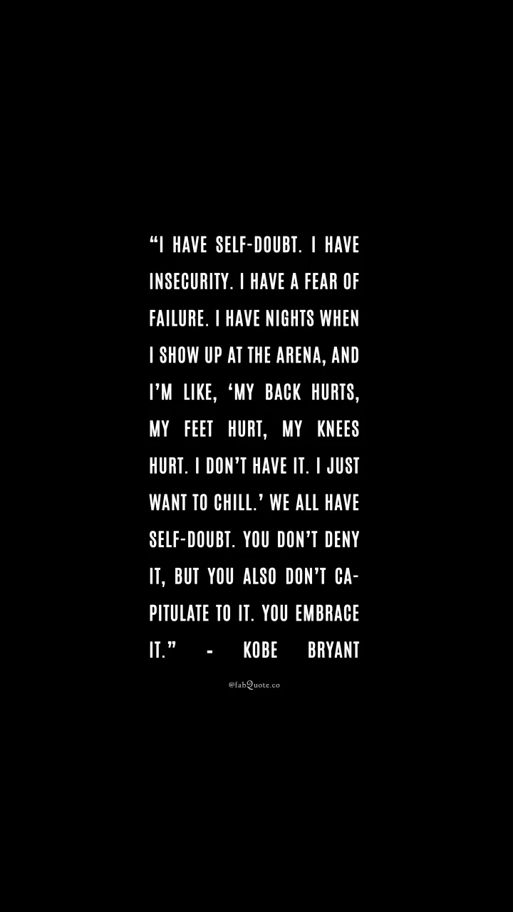 Kobe Bryant "Self-Doubt" Kobe Bryant "Self-Doubt"