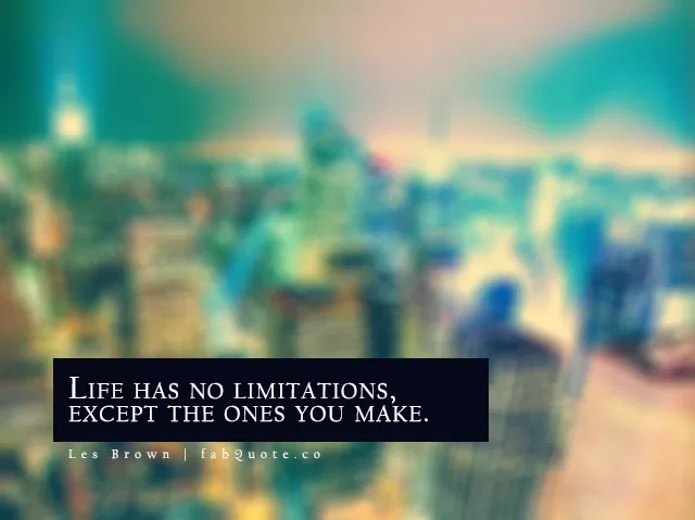 Les Brown - Life has no limitations
