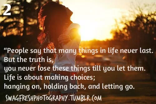 "Life is about making choices"