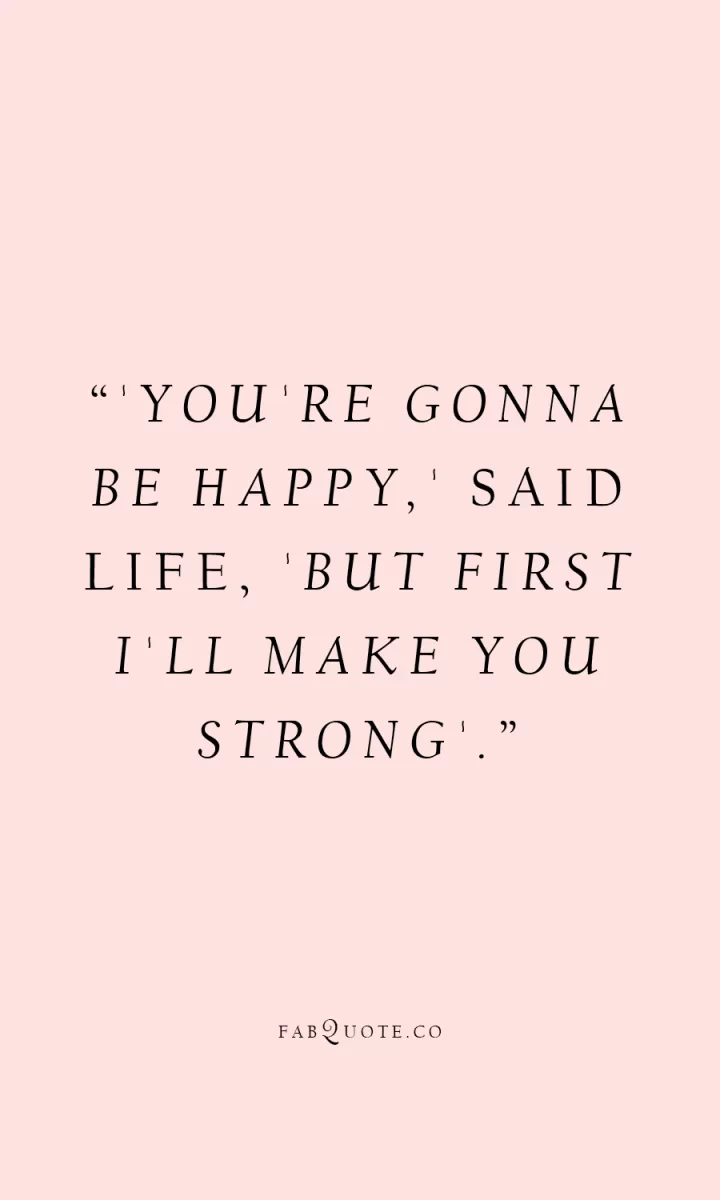 Inspirational Quote About Life And Strength
