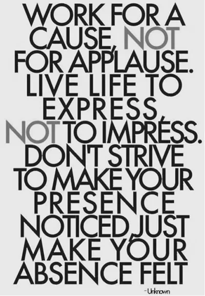 Live life to express, not to impress