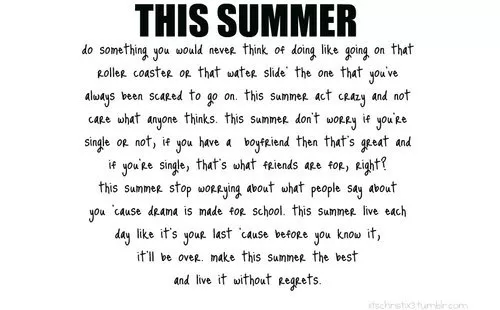 Live this summer without regrets