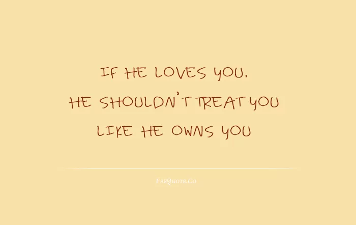 Love doesn't mean ownership