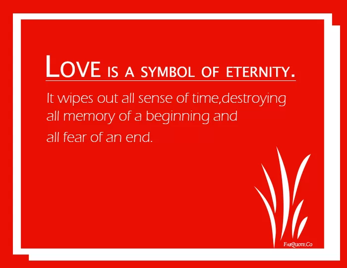 Love is a symbol of eternity