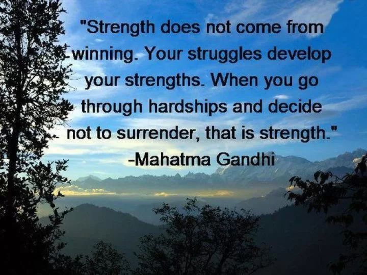 Mahatma Ghandi - Strength