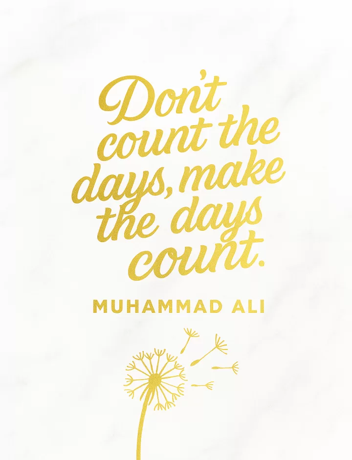 Make Days Count