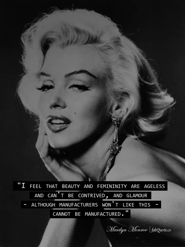 Marilyn Monroe  Beauty and Femininity are Ageless