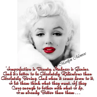 Marilyn Monroe - "Imperfection is Beauty"