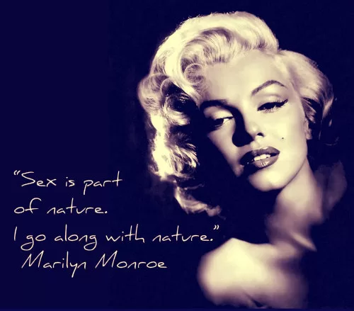 Marilyn Monroe - Sex is part of nature