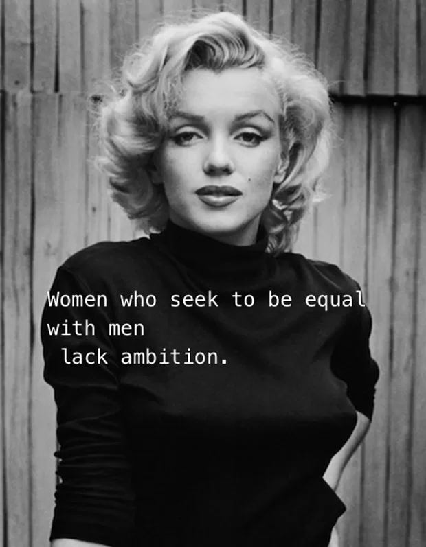 Marilyn Monroe - "Women equal to Men"