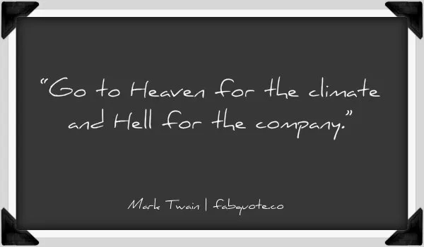 Mark Twain - "Heaven and Hell"