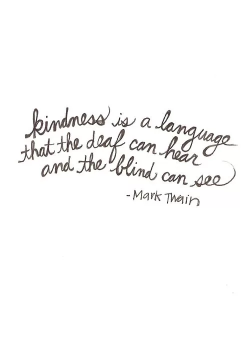 Mark Twain "Kindness"