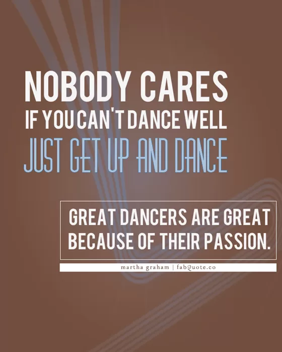 Martha Graham - Just get up and dance