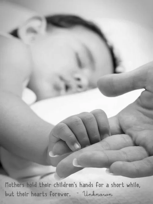 "Mothers hold their children's hearts forever"