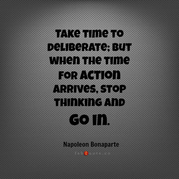 Napoleon Bonaparte "Time for Action"