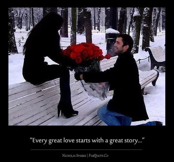 Nicholas Sparks - "Every great love"