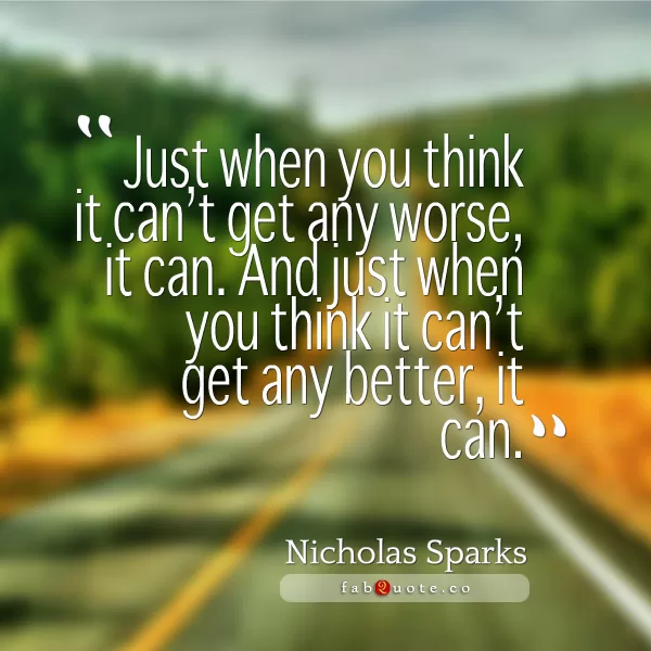 Nicholas Sparks "It can get better"