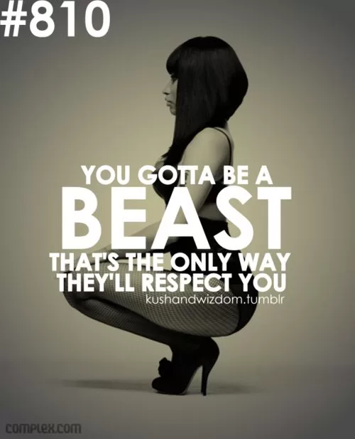 Nicki Minaj "You gotta be a beast"