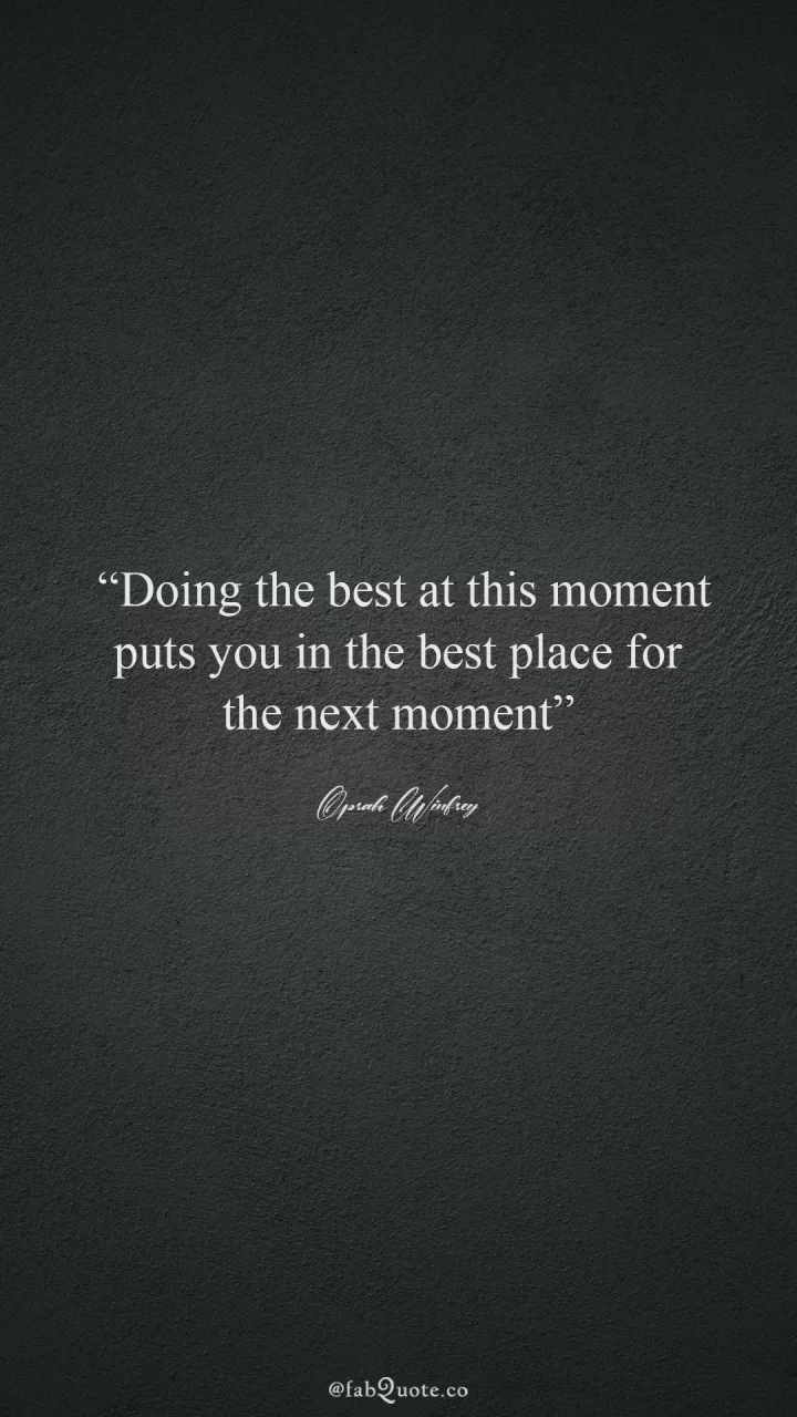 Oprah Winfrey "Doing the best"