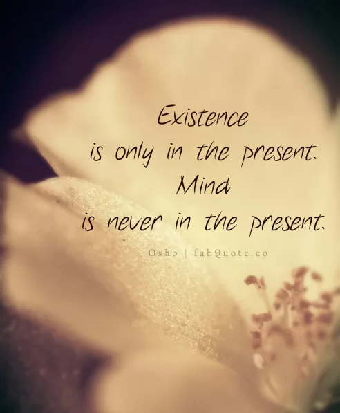 Osho - Mind in never in the present