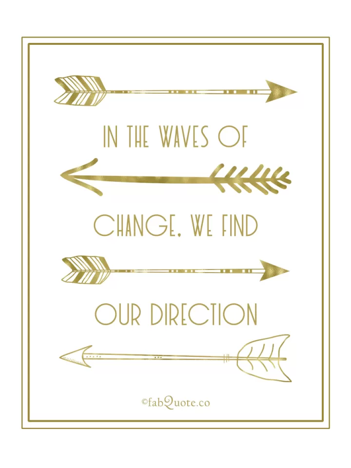 Quotes about Change and Direction