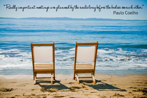 PauloCoelho - Meetings planned by the soul