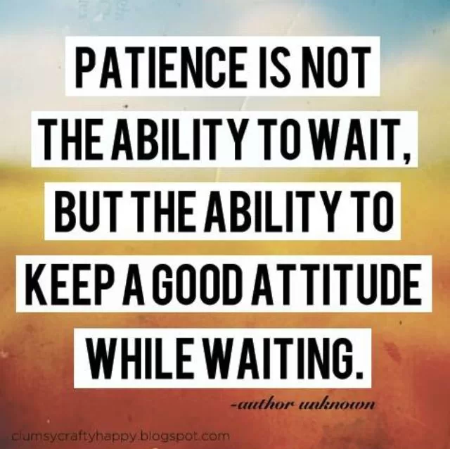 "Patience"