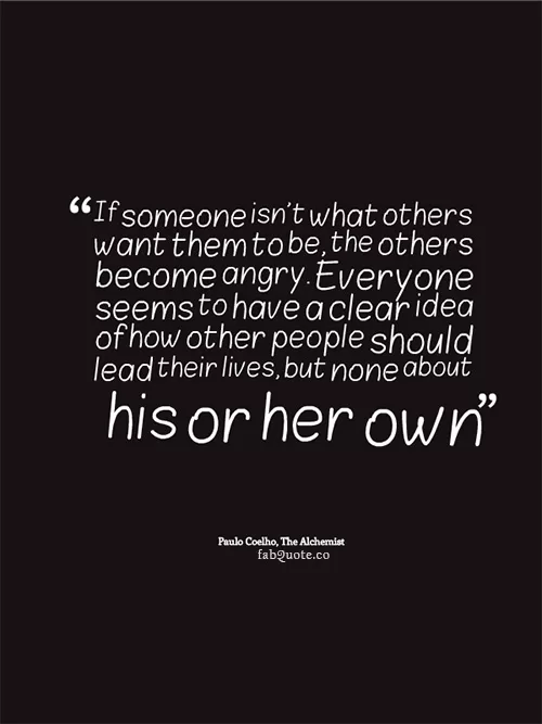 Paulo Coelho, The Alchemist "Life"