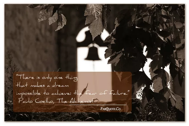 Paulo Coelho - "The fear of failure"