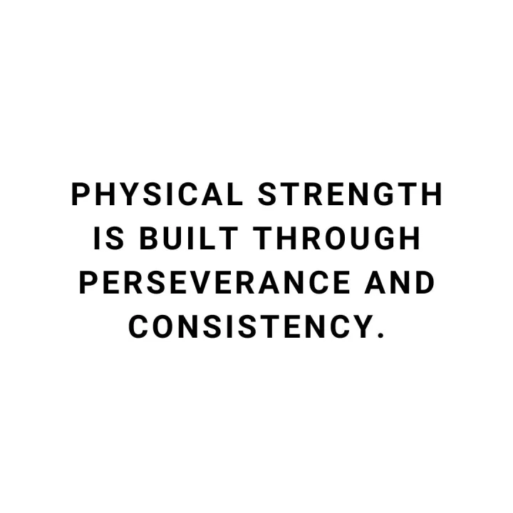 "Physical strength"